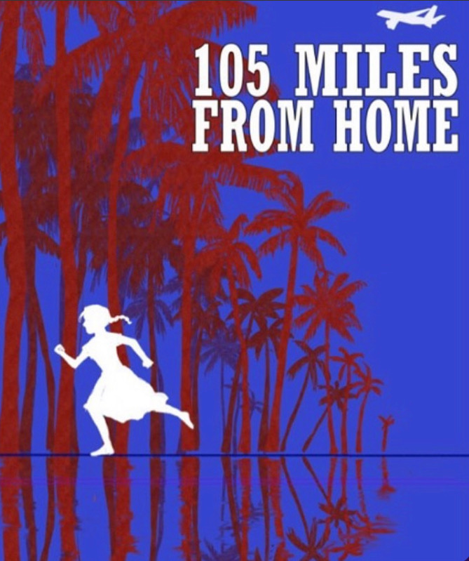 Teaser poster for 105 Miles from Home.