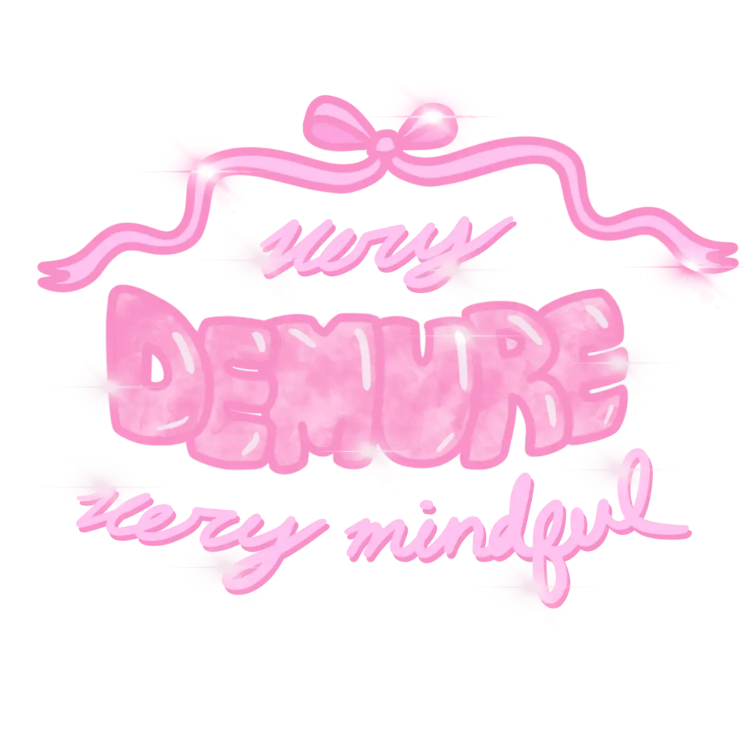 The viral phrase by social media influencer Jools Lebron, "very mindful, very demure", in pink calligraphy.